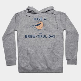 Have a Brew-tiful Day! 8-Bit Pixel Art Coffee Cup Hoodie